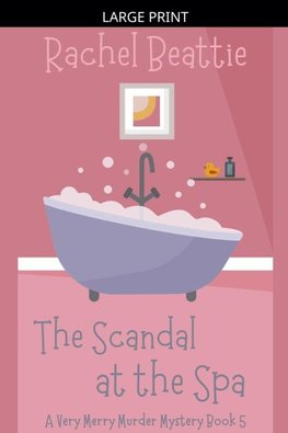The Scandal at the Spa