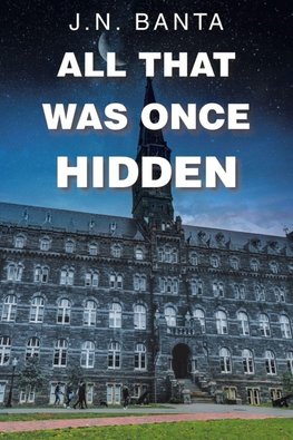 All That Was Once Hidden