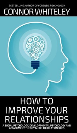 How To Improve Your Relationships