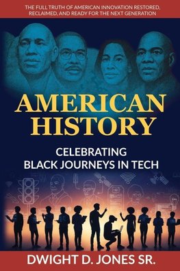 American History - Celebrating Black Journeys in Tech
