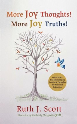 More Joy Thoughts! More Joy Truths!