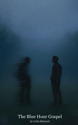 The Blue Hour Gospel