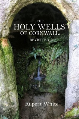 The Holy Wells of Cornwall