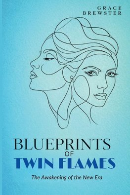 Blueprints of Twin Flames