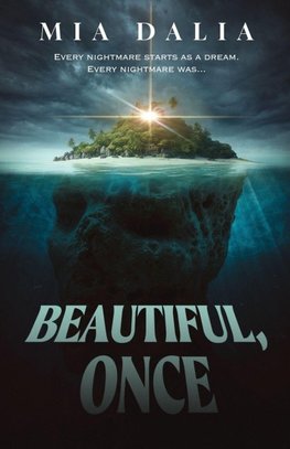 Beautiful, Once