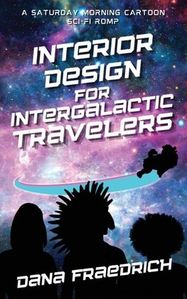 Interior Design for Intergalactic Travelers