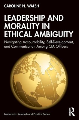 Leadership and Morality in Ethical Ambiguity