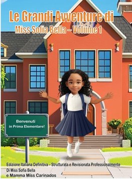 Le Grandi Avventure di Miss Sofia Bella - Volume 1