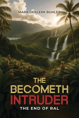 The Becometh Intruder
