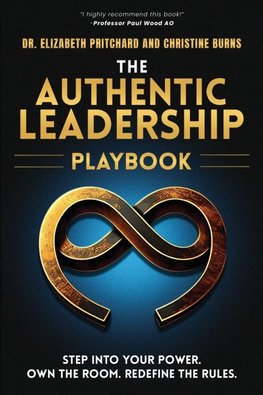 The Authentic Leadership Playbook
