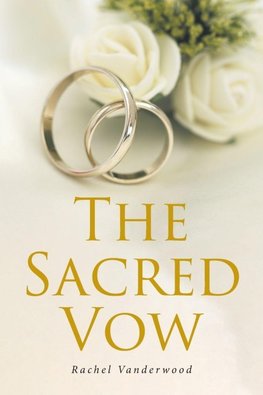 The Sacred Vow