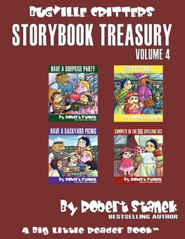 Robert Stanek's Bugville Critters Storybook Treasury Volume 4 (The Bugville Critters Storybook Collection, Volume 4)