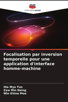 Focalisation par inversion temporelle pour une application d'interface homme-machine