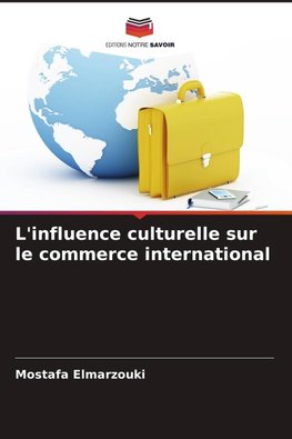 L'influence culturelle sur le commerce international