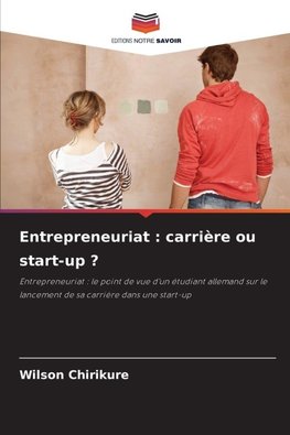 Entrepreneuriat : carrière ou start-up ?