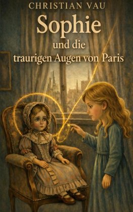 Sophie und die traurigen Augen von Paris