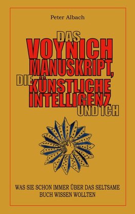 Das Voynich-Manuskript, die Künstliche Intelligenz und ich