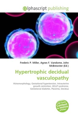 Hypertrophic decidual vasculopathy