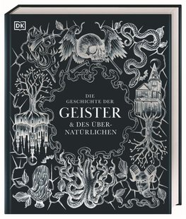 Die Geschichte der Geister & des Übernatürlichen