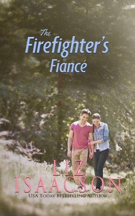 The Firefighter's Fiancé