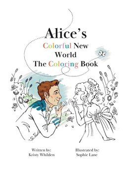 Alice's Colorful New World Coloring Book