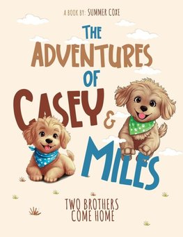 The Adventures of Casey & Miles