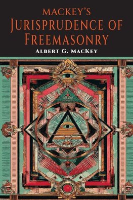 Mackeys Jurisprudence of Freemasonry