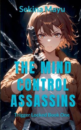 The Mind Control Assassins