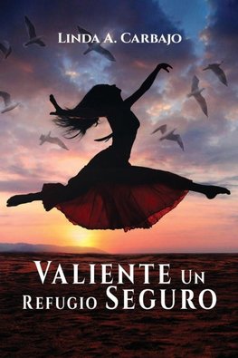 Valiente Un Refugio Seguro