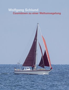Countdown zu einer Weltumsegelung