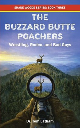 The Buzzard Butte Poachers