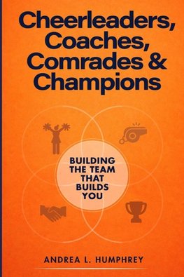 Cheerleaders, Coaches, Comrades & Champions