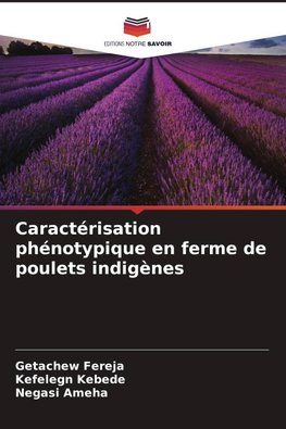 Caractérisation phénotypique en ferme de poulets indigènes