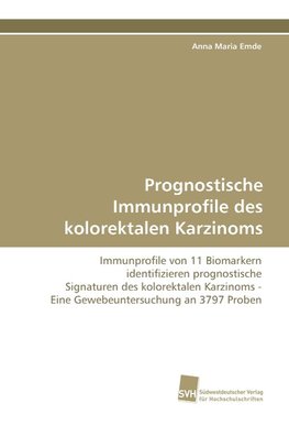 Prognostische Immunprofile des kolorektalen Karzinoms