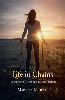 Life in Chains