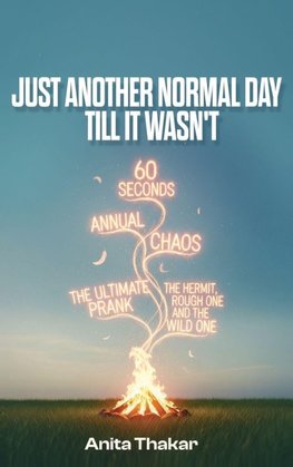 Just Another Normal Day Till It Wasn't