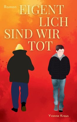 Eigentlich sind wir tot