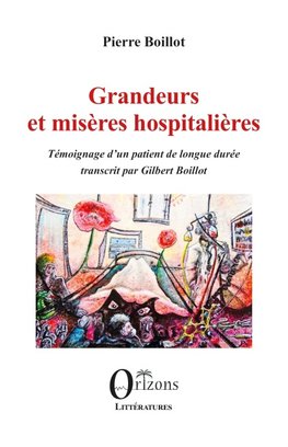 Grandeurs et misères hospitalières