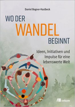 Wo der Wandel beginnt