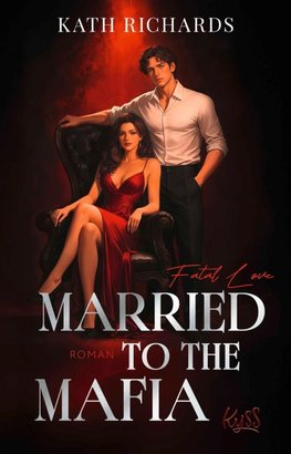 Married to the Mafia ¿ Fatal Love