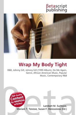 Wrap My Body Tight