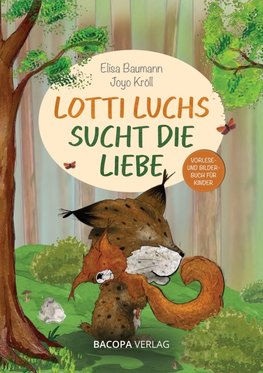 Lotti Luchs sucht die Liebe