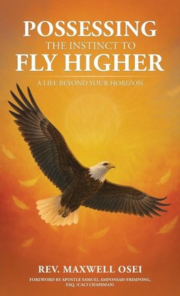 Possessing The Instinct To Fly Higher