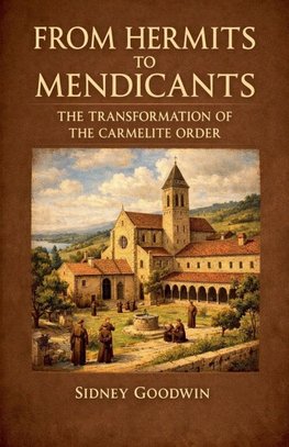 From Hermits to Mendicants