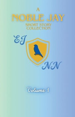 A NobleJay Short Story Collection