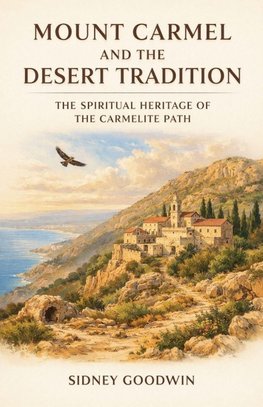 Mount Carmel and the Desert Tradition