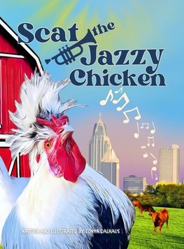 Scat the Jazzy Chicken