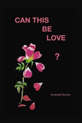 CAN THIS BE LOVE?