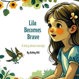 Lila Becomes Brave