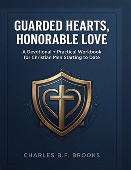 Guarded Hearts, Honorable Love